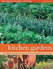 Buy Kitchen Gardens : The Green-Fingered Gardener: The Definitive Step-By-Step Guide To Growing Fruit, V
