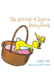 Buy The Arrival Of Jessica Bunnyduck