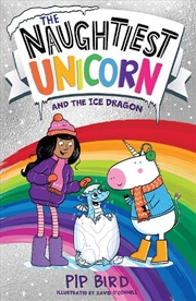 Buy The Naughtiest Unicorn And The Ice Dragon