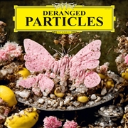Buy Deranged Particles