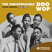 Buy Indispensable Doo Wop Vocal Groups 1934-1962