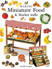 Buy Making Miniature Food & Market Stalls