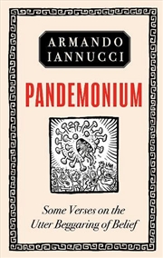Buy Pandemonium : Some Verses On The Utter Beggaring Of Belief