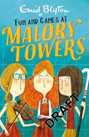 Buy Malory Towers: Fun And Games : Book 10