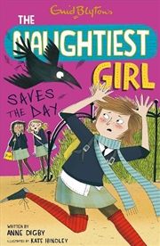 Buy The Naughtiest Girl: Naughtiest Girl Saves The Day : Book 7