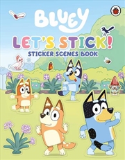 Buy Bluey: Let'S Stick! : Sticker Scenes Book