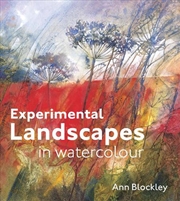 Buy Experimental Landscapes In Watercolour : Creative Techniques For Painting Landscapes And Nature