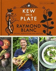 Buy Kew On A Plate With Raymond Blanc
