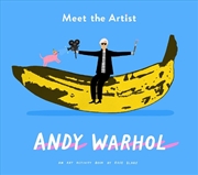 Buy Meet The Artist: Andy Warhol