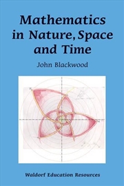 Buy Mathematics In Nature, Space And Time