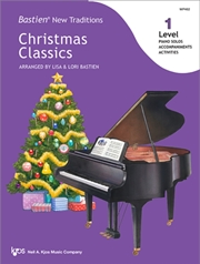 Buy Bastien New Traditions - Christmas Classics - Level 1