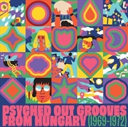 Buy Psyched Out Grooves From Hungary (1969-1972)