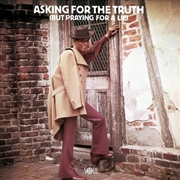 Buy Asking For The Truth (But Praying For A Lie)