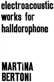 Buy Electroacoustic Works For Halldorophone