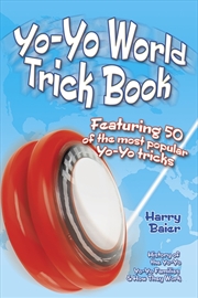 Buy Yo-Yo World Trick Book  - Featuring 50 Of The Most Popular Yo-Yo Tricks