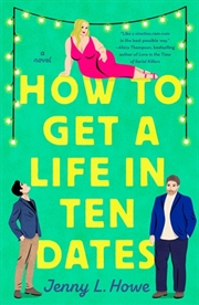 Buy How to Get a Life in Ten Dates