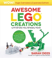Buy Awesome LEGO Creations with Bricks You Already Have - Oversized & Expanded Edition!
