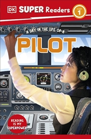 Buy Dk Super Readers Level 1 A Day In The Life Of A Pilot
