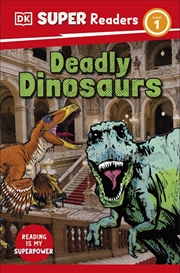 Buy Dk Super Readers Level 1 Deadly Dinosaurs