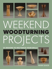 Buy Weekend Woodturning Projects