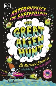 Buy Astrophysics For Supervillains 2 The Great Alien Hunt