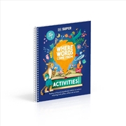 Buy Dk Super Where Words Come From Activities