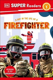 Buy Dk Super Readers Level 1 A Day In The Life Of A Firefighter