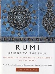 Buy Rumi - Bridge To The Soul  - Journeys Into The Music And Silence Of The Heart