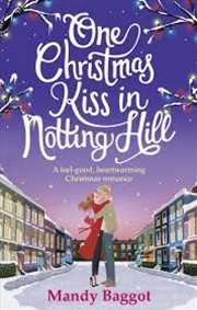 Buy One Christmas Kiss In Notting Hill  - A Feel-Good, Heartwarming Christmas Romance