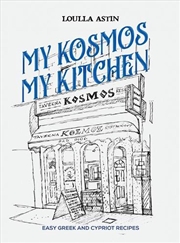 Buy My Kosmos My Kitchen  - Easy Greek And Cypriot Recipes