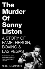 Buy The Murder Of Sonny Liston  - A Story Of Fame, Heroin, Boxing & Las Vegas