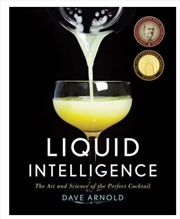 Buy Liquid Intelligence  - The Art And Science Of The Perfect Cocktail