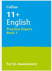 Buy 11+ English Practice Papers Book 1  - For The 2025 Gl Assessment Tests
