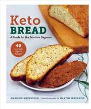 Buy Keto Bread  - A Guide For The Absolute Beginner