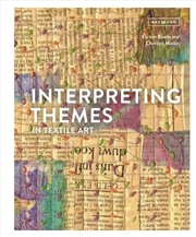 Buy Interpreting Themes In Textile Art