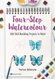 Buy Four-Step Watercolour  - 150 Skill-Building Projects to Paint