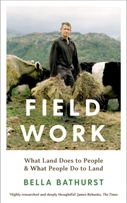 Buy Field Work  - What Land Does To People & What People Do To Land