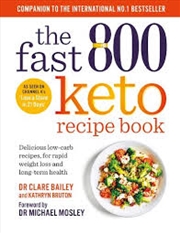 Buy The Fast 800 Keto Recipe Book  - Delicious Low-Carb Recipes, For Rapid Weight Loss And Long-Term Hea