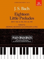 Buy Eighteen Little Preludes Bwv 924-8, 930, 933-43 & 999  - Easier Piano Pieces 18