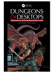 Buy Dungeons And Desktops  - The History Of Computer Role-Playing Games 2E