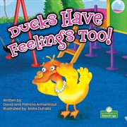 Buy Ducks Have Feelings Too!