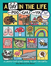 Buy A Day In The Life Of A Poo, A Gnu And You (Winner Of The Blue Peter Book Award 2021)