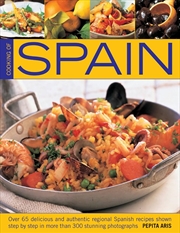 Buy Cooking Of Spain  - Over 65 Delicious And Authentic Regional Spanish Recipes Shown In 300 Step-By-St