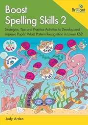 Buy Boost Spelling Skills 2  - Strategies, Tips And Practice Activities To Develop And Improve Pupils' W