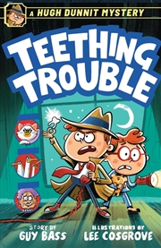Buy A Hugh Dunnit Mystery: Teething Trouble