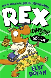 Buy Rex: Dinosaur in Disguise