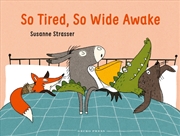 Buy So Tired, So Wide Awake