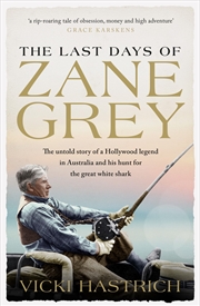 Buy The Last Days of Zane Grey