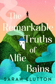Buy The Remarkable Truths of Alfie Bains