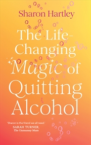 Buy The Life-Changing Magic of Quitting Alcohol